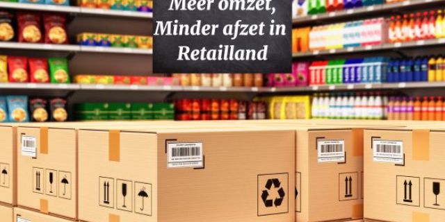 Meer omzet, minder afzet in Retailland