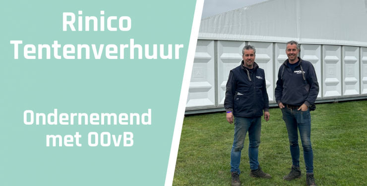 Ondernemend met OOvB Rinico Tentenverhuur